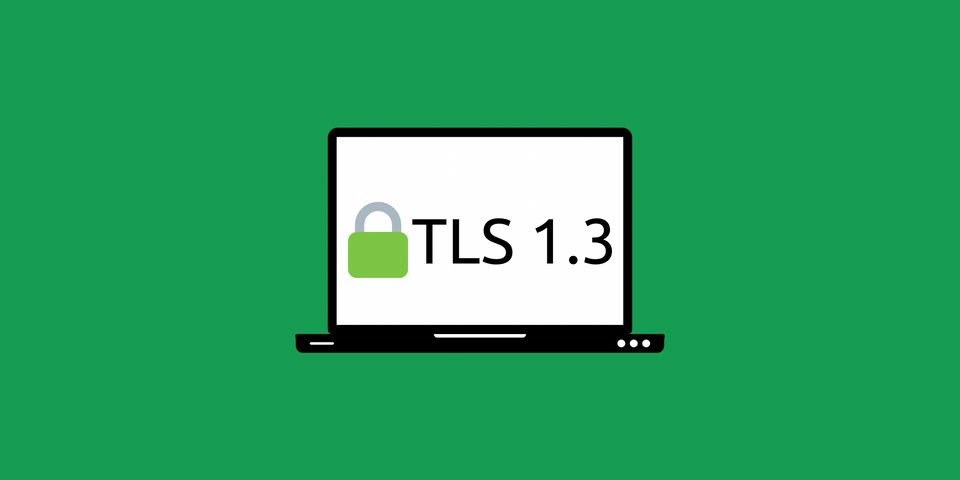 TLS 1.3’e Genel Bakış - Daha Hızlı ve Daha Güvenli